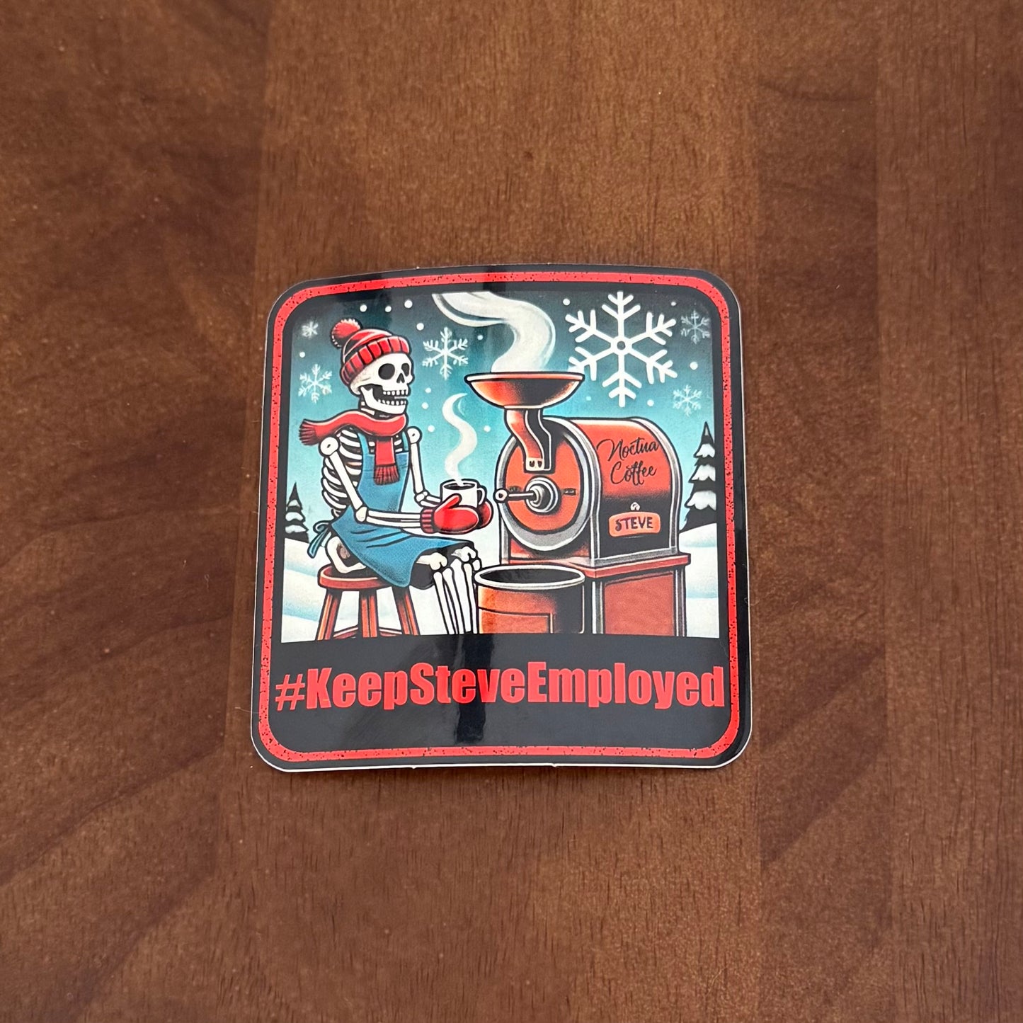 #KeepSteveEmployed Sticker