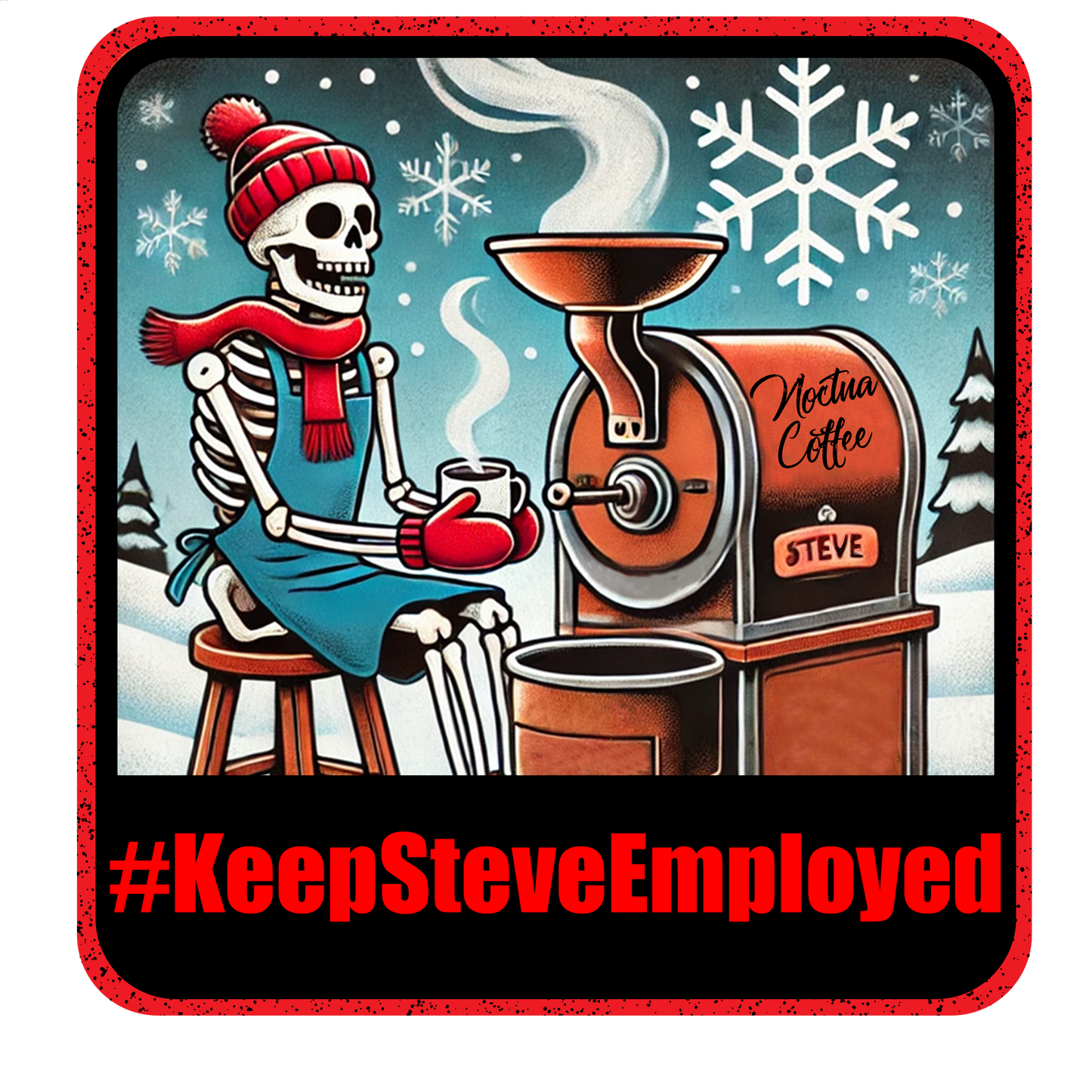 #KeepSteveEmployed Sticker
